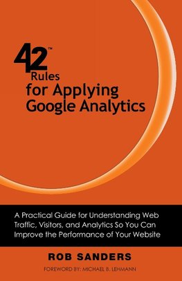 42 Rules for Applying Google Analytics