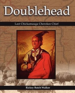 Doublehead Last Chickamauga Cherokee Chief