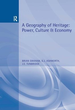 Graham, B: Geography of Heritage