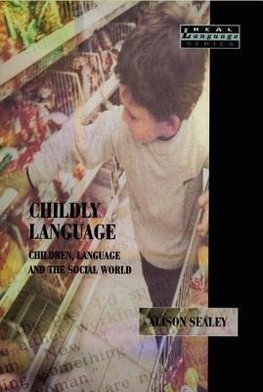 Sealey, A: Childly Language