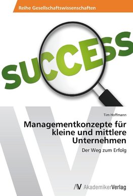 Managementkonzepte für kleine und mittlere Unternehmen