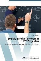 Soziale Erfolgsfaktoren in ICT-Projekten