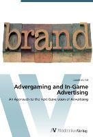 Advergaming and In-Game Advertising