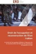 Droit de l'occupation et reconstruction de l'Etat irakien