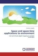 Space and space-time applications to environment