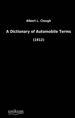 A Dictionary of Automobile Terms