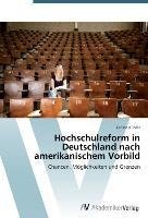 Hochschulreform in Deutschland nach amerikanischem Vorbild