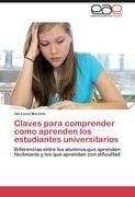 Claves para comprender como aprenden los estudiantes universitarios