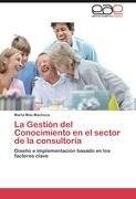 La Gestión del Conocimiento en el sector de la consultoría