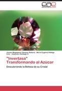 "Invertasa" Transformando al Azúcar