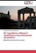 El "equilibrio reflexivo" rawlsiano y los consensos de justicia