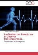 La Gestión del Talento en el Deporte Contemporáneo.