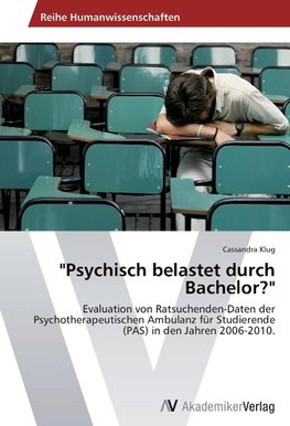 "Psychisch belastet durch Bachelor?"