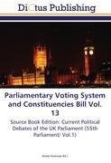 Parliamentary Voting System and Constituencies Bill Vol. 13