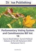 Parliamentary Voting System and Constituencies Bill Vol. 16