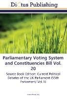 Parliamentary Voting System and Constituencies Bill Vol. 20