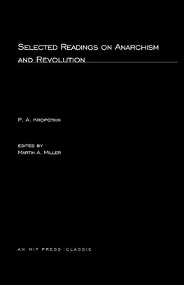 Selected Writings on Anarchism and Revolution