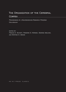 The Organization of the Cerebral Cortex