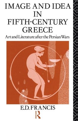 Image and Idea in Fifth Century Greece