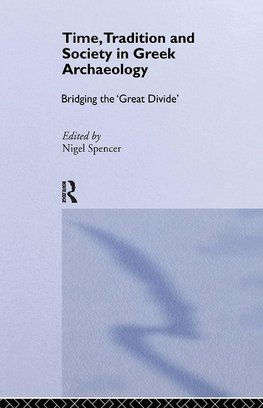 Time, Tradition and Society in Greek Archaeology