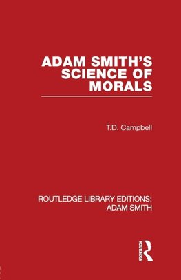 Campbell, T: Adam Smith's Science of Morals