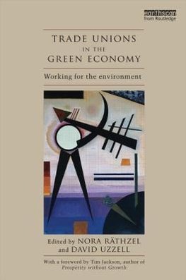 Räthzel, N: Trade Unions in the Green Economy