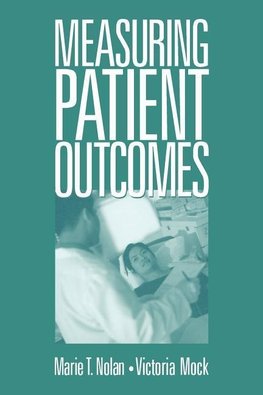 Nolan, M: Measuring Patient Outcomes