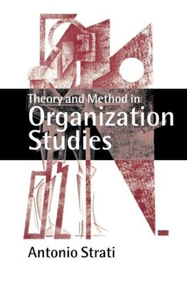 Theory and Method in Organization Studies