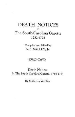 Death Notices in The South-Carolina Gazette, 1732-1775