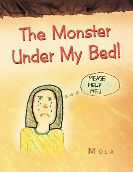 The Monster Under My Bed!