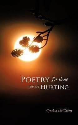 Poetry For Those Who Are Hurting