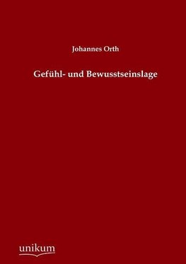 Gefühl- und Bewusstseinslage