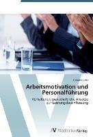 Arbeitsmotivation und Personalführung