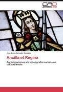 Ancilla et Regina