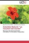 Colombia Natural: "un resumen del mundo"