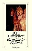 Lawrence, D: Etruskische Stätten