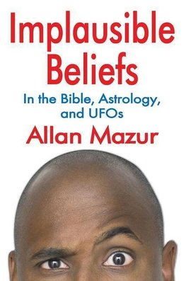 Mazur, A: Implausible Beliefs