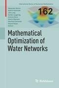 Mathematical Optimization of Water Networks