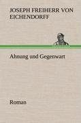 Ahnung und Gegenwart