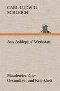 Aus Asklepios' Werkstatt