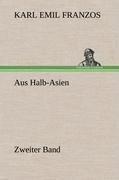 Aus Halb-Asien - Zweiter Band