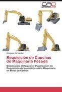 Requisición de Cauchos de Maquinaria Pesada