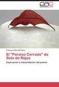 El "Paraíso Cerrado" de Soto de Rojas