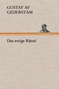 Das ewige Rätsel