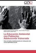 La Educación Ambiental con Población Adolescente Vulnerada