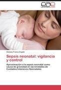 Sepsis neonatal: vigilancia y control