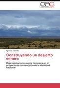 Construyendo un desierto sonoro