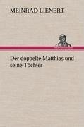 Der doppelte Matthias und seine Töchter