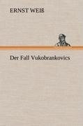 Der Fall Vukobrankovics