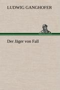 Der Jäger von Fall